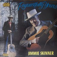 Jimmie Skinner - Requestfully Yours